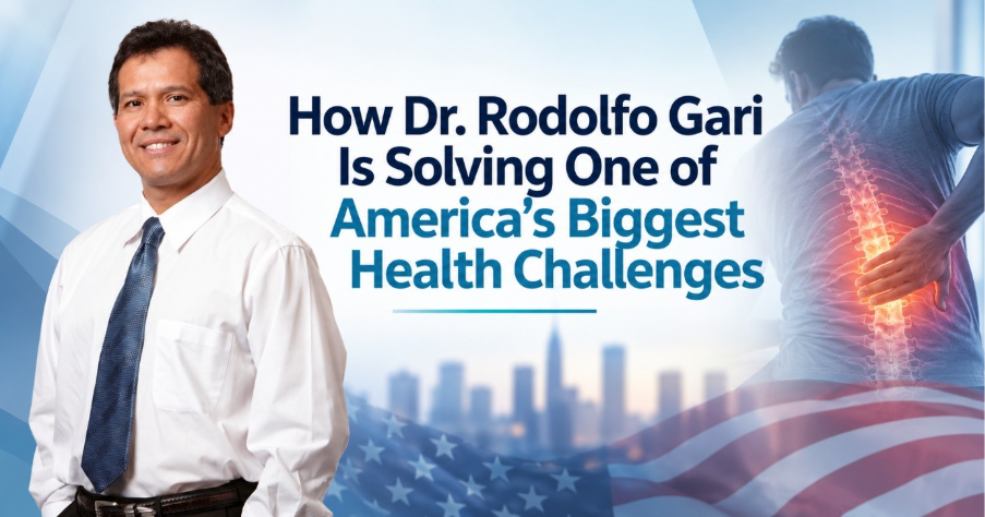 How Dr. Rodolfo Gari Is Solving One of America’s Biggest Health Challenges 