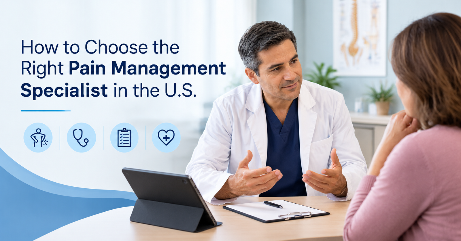 How to Choose the Right Pain Management Specialist in the U.S.