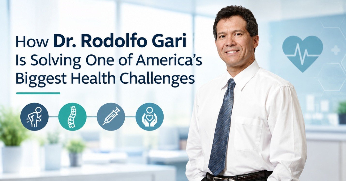 How Dr. Rodolfo Gari Is Solving One of America’s Biggest Health Challenges